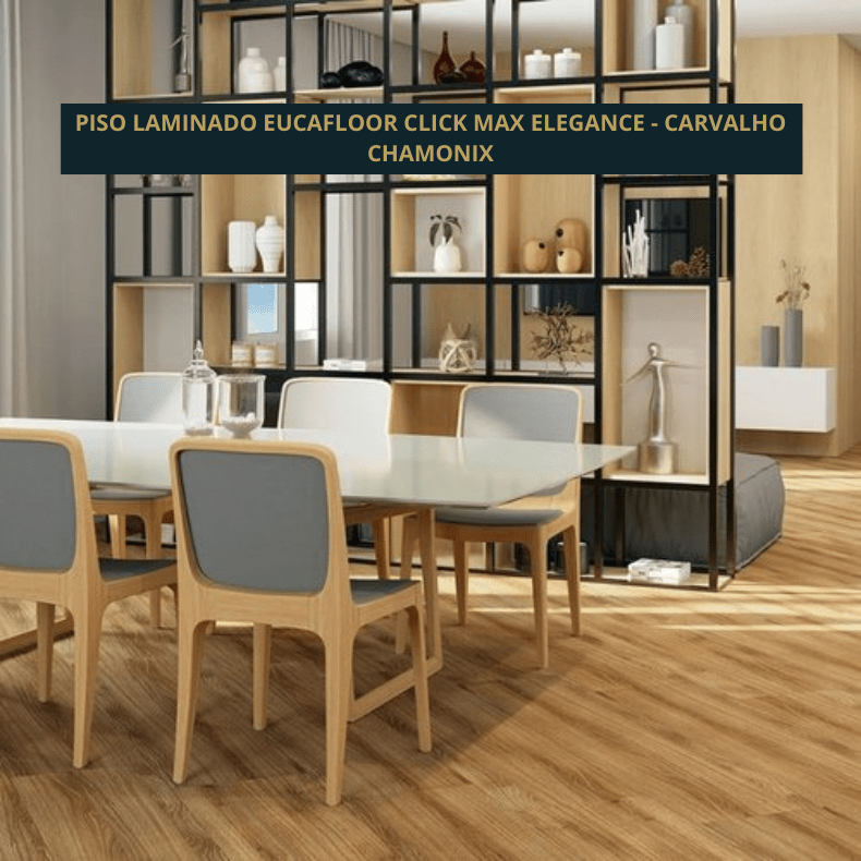 Piso Laminado Eucafloor Click Max Elegance Carvalho Chamonix 3,87m²