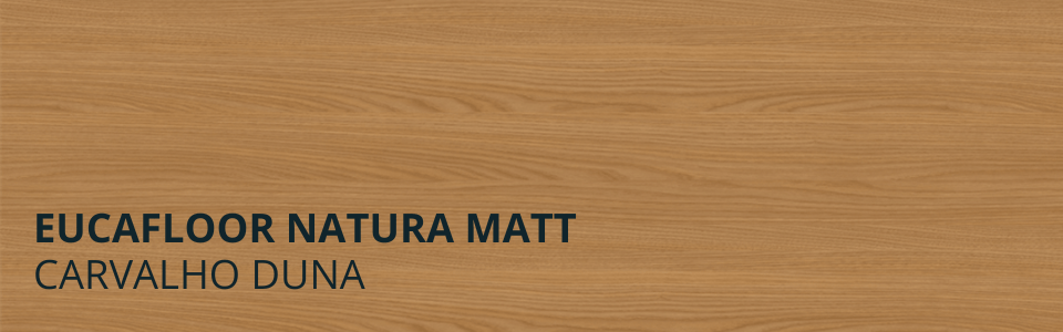 Natura Matt Carvalho Duna