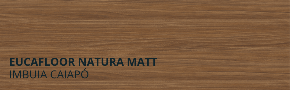 Natura Matt Imbuia Caiapo